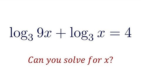 Master Algebra: Solve log₃(9x) + log₃(x) = 4 Like a Pro!