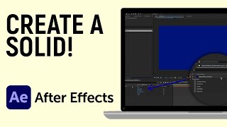 How to Create a Solid Color Layer in Adobe After Effects [ALL VERSIONS]