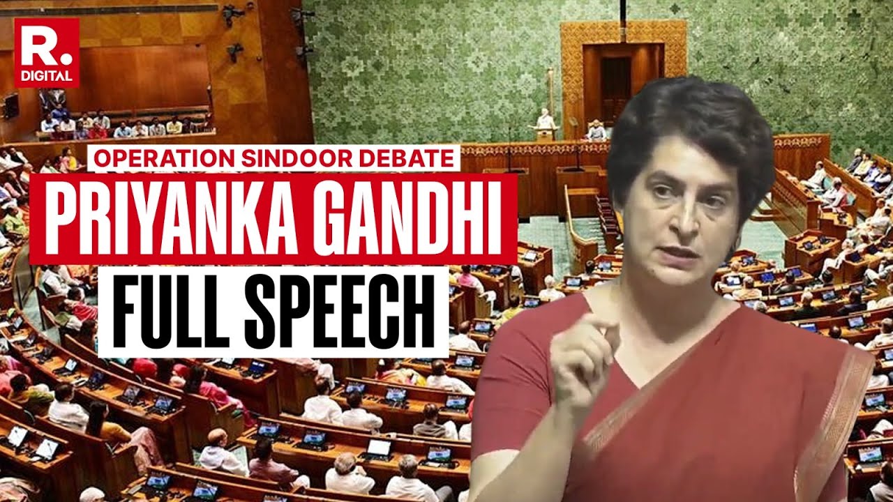 Priyanka Gandhi's Full Speech In Lok Sabha On Op Sindoor Debate | Pahalgam Avenged |