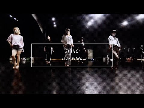 【DANCEWORKS】SHIHO / JAZZ FUNK