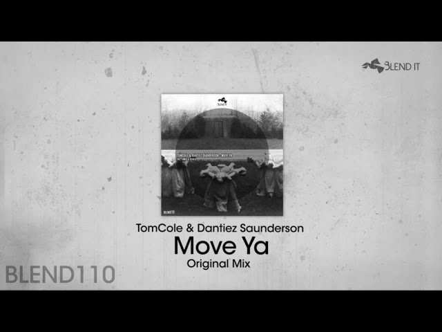 Watch TomCole, Dantiez Saunderson - Move Ya - Original Mix on YouTube Watch TomCole, Dantiez Saunderson - Move Ya - Original Mix on YouTube