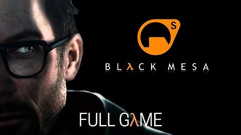 Black Mesa Definitive Edition Full Game Walkthrough
