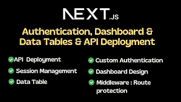 Building a Secure Next.js Dashboard:  Custom Authentication, Data Tables & Deployment