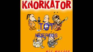 Knorkator - Wir werden alle sterben (Letras Alemán - Español)