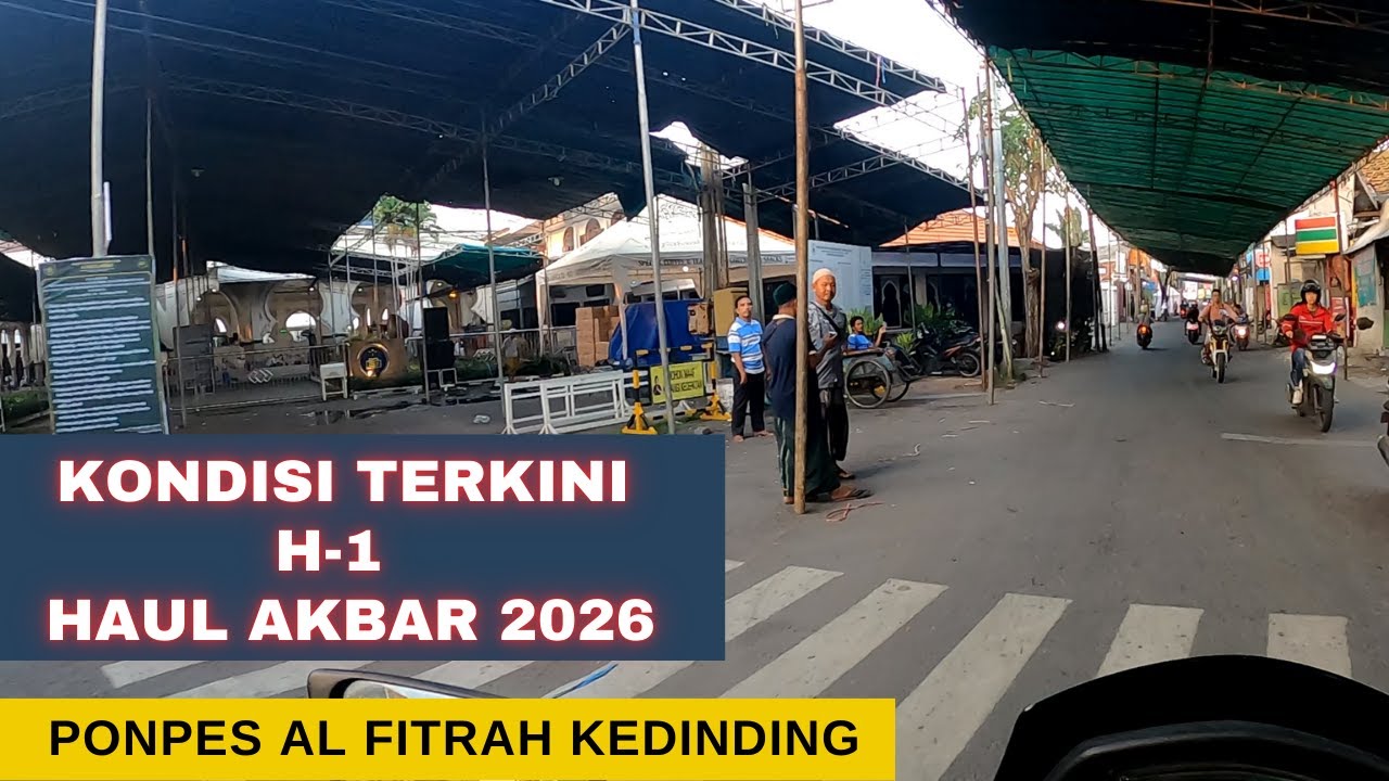 Kondisi Terkini Kedindang jelang H-1 HAUL AKBAR 2026 Ponpes Al Fitrah Surabaya