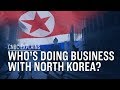 Who's doing business with North Korea? | CNBC Explains