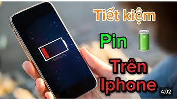 Cách Tiết kiệm Pin 🔋 trên Iphone Mới nhất