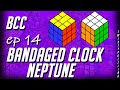 BCC Ep 14 - Bandaged Clock Neptune