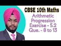 Exercise - 5.2 Que - 8 to 13 Maths Class - 10th | ARITHMETIC PROGRESSION | Mathematics 10th NCERT |