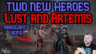 Two Great New Heroes Arrogances Bond Unit Lust + Lore Read And New Healer Artemis- Watcher of Realms