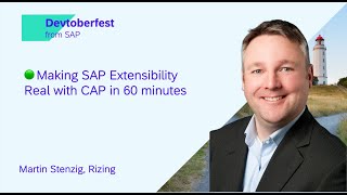 Making SAP Extensibility Real with CAP in 60 minutes