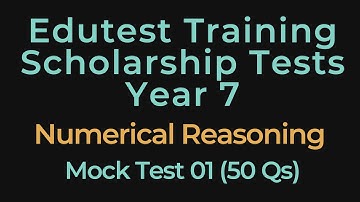 Edutest Practice Test 01 - Numerical Reasoning - Year 7 - Scholarship & Entrance