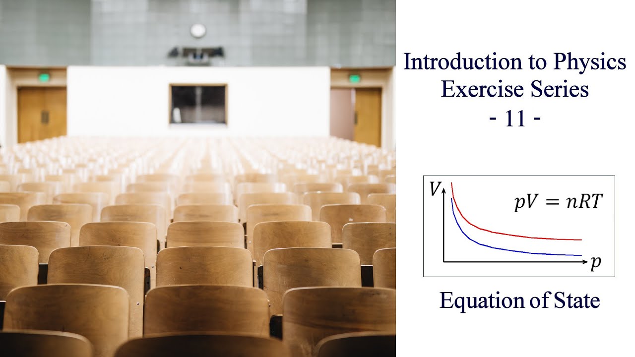 Equation of State - Thermodynamics - Introduction to Physics Exercise