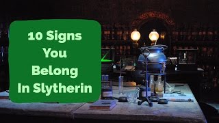 10 Signs You Belong In Slytherin | Harry Potter House Quiz