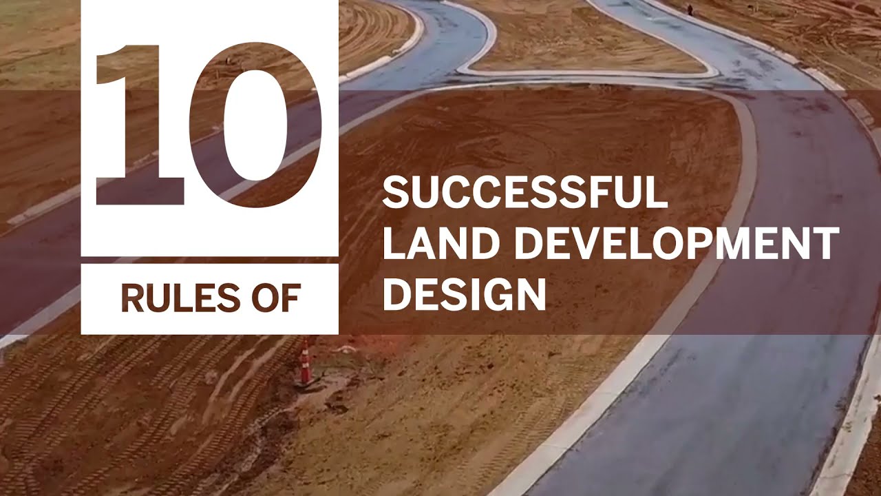 10-rules-of-successful-land-development-design-youtube