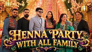 FROM HENNA PREP TO PARTY MODE | همه برای شب حنا دور هم جمع میشوند | Vlog 389