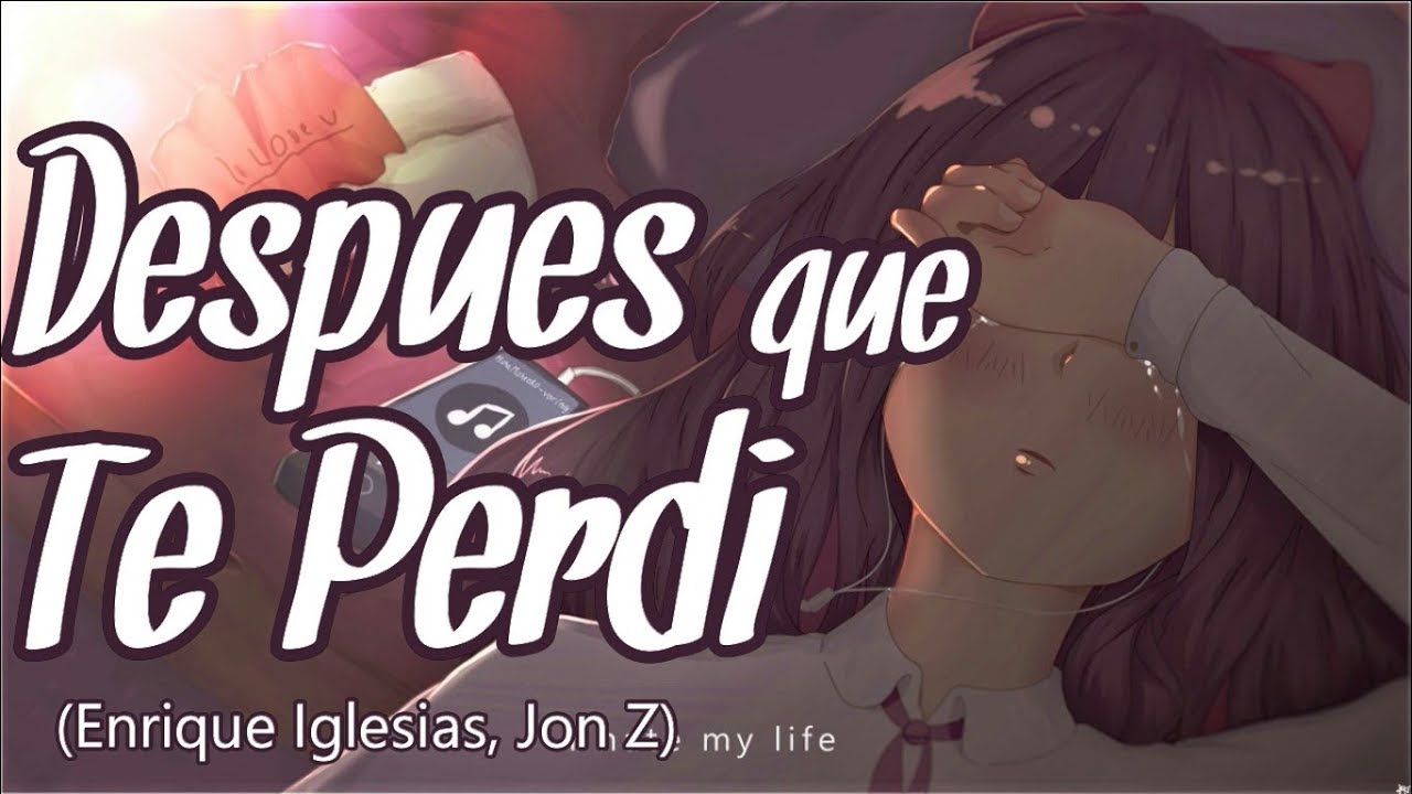 Enrique Iglesias Despues Que Te Perdi Lyrics