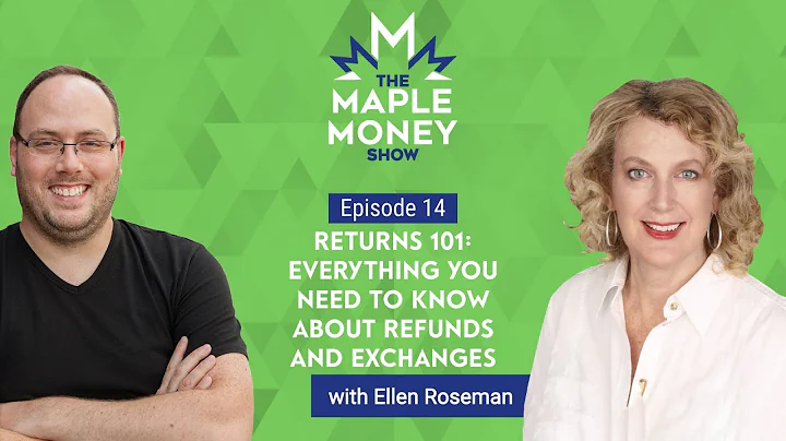 Returns 101: Everything You Need to Know About Refunds and Exchanges, with Ellen Roseman