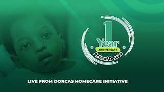 🔴#LIVE: 1 YEAR ANNIVESARY (DORCAS HOMECARE )