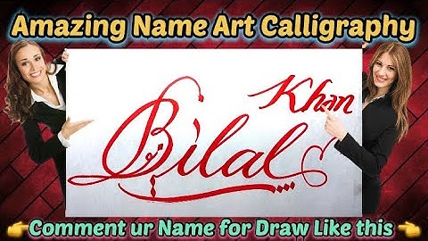 Bilal Khan Name Signature Calligraphy Status | How to Draw, Cursive Calligraphy with Cut Marker