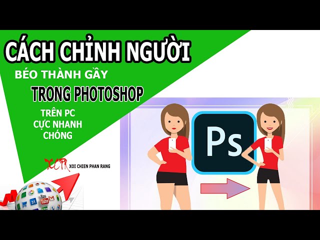 Cách Chỉnh Người Béo Thành Gầy Trong Photoshop - Mẹo Vặt - Youtube