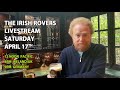 George Millar talks about The Irish Rovers LIVESTREAM CONCERT plus AFTER PARTY Q&amp;A