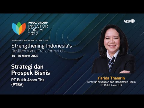 PTBA - STRATEGI & PROSPEK BISNIS PT BUKIT ASAM TBK | MNC GROUP INVESTOR FORUM 2022