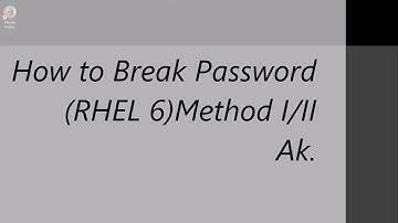 How to Reset/Break Password of Root (RHEL 6 (I/II)