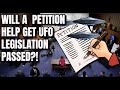 There is a Petition for UFO legislation to be Included in the 2025 NDAA. Will it help?!
