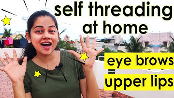 Self eyebrow and upper lip threading at home | no more parlour worries