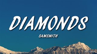 Samsmith - Diamonds (Lyrics)