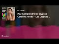 63 comprendre les cryptos  caroline jurado  les cryptos de caro