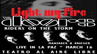 The Doors - LIGHT MY FIRE (LIVE) + Comercial de TV | Riders on the Storm Tour (La Paz-Bolivia 2011)