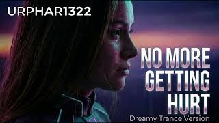 Urphar1322 - No More Getting Hurt - Dreamy Trance Version