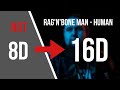 Ragnbone man  human 16d audio not 8d