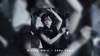 Lady Gaga - Bloody Mary (Sped Up)