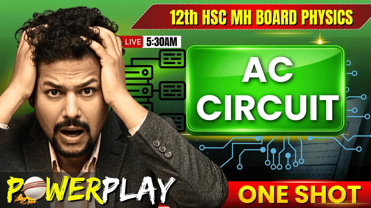 AC CIRCUIT FULL CHAPTER 🔥 | 12th Physics | MHT-CET  2026 | POWERPLAY SERIES 