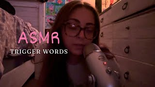 ASMR trigger words *relaxing*binaural**high intensity*
