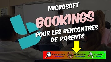 Microsoft Bookings pour les rencontres de parents (nouvelle interface - 2022)
