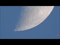 The Moon In Daytime Recorded by The NaTuber Tv With a Nikon COOLPIX P900 Camera