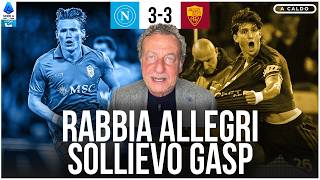 NAPOLI VS. ROMA 3-3: GASPERINI SMILES AND ALLEGRI IS FURIOUS, BUT IT’S A SPECTACLE AT THE "MARADONA"