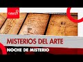 Noche de misterio: Misterios del arte | Caracol Radio