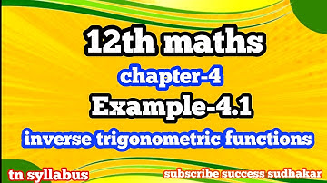 12th maths/Chapter 4/Example 4.1/inverse trigonometric functions