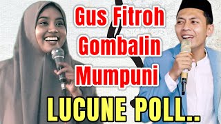 DETIK - DETIK LUCU GUS FITROH GOMBALIN MUMPUNI || TERBARU USTADZAH MUMPUNI HANDAYAYEKTI