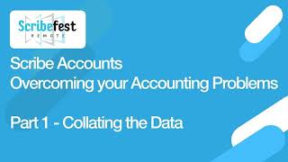 Scribe Accounts, Scribefest 2020. Part 1, Collating the Data