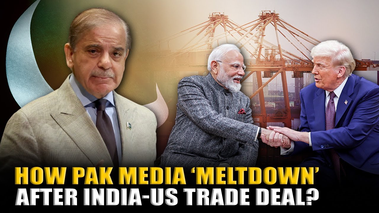 Must Watch! How Pakistan’s media reacted after India-US secured trade deal following Modi-Trump call