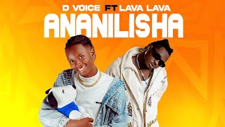 D Voice Ft Lava Lava - Ananilisha (Official Music Video)