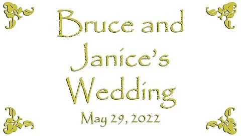 Caswell Wedding - May 29, 2022 - Bruce and Janice