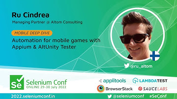 Automation for mobile games with Appium & AltUnity Tester by Ru Cindrea #SeConf 2022