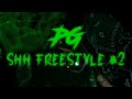 Pg  shh freestyle 2 prod by kolonia